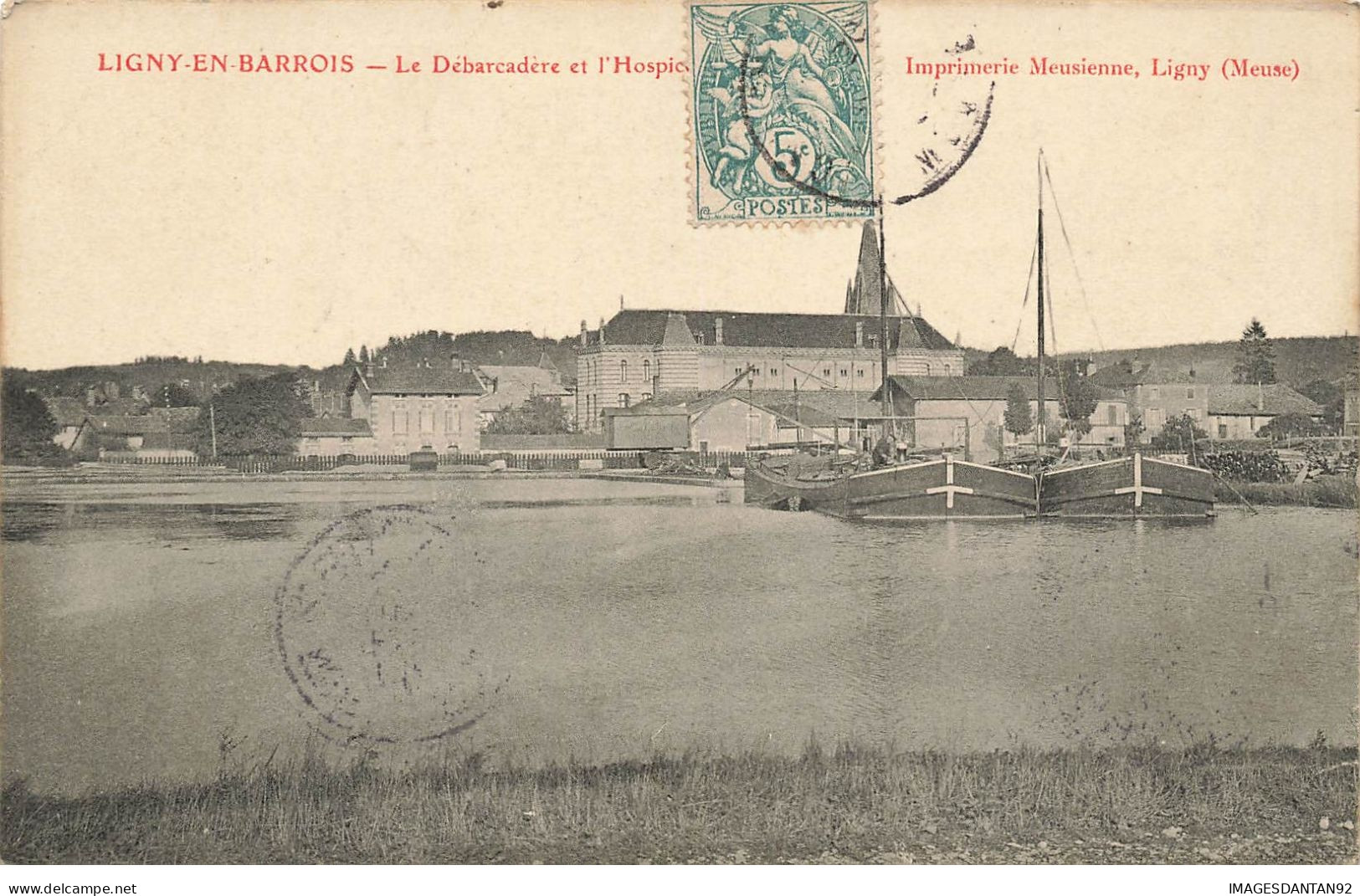 55 LIGNY EN BARROIS #22298 LE DEBARCADERE ET HOSPICE - Ligny En Barrois