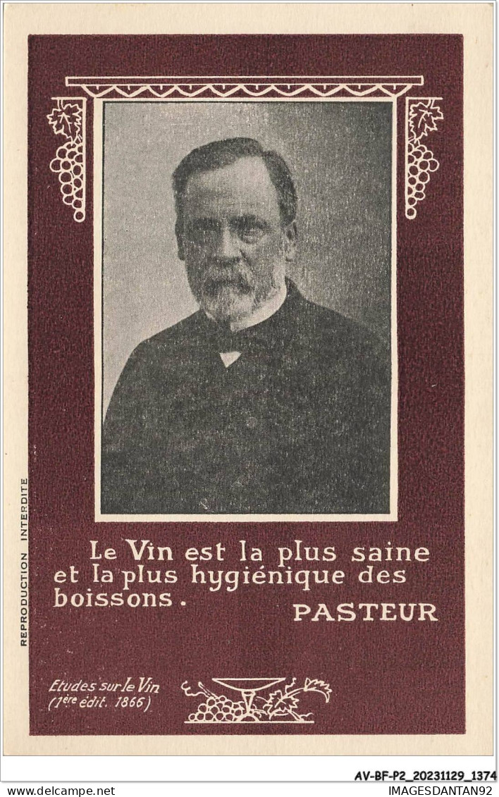 AV-BFP2-0874 - CELEBRITES - Pasteur - Le Vin Est La Plus Saine Et La Plus Hygiénique Des Boissons - Historische Persönlichkeiten
