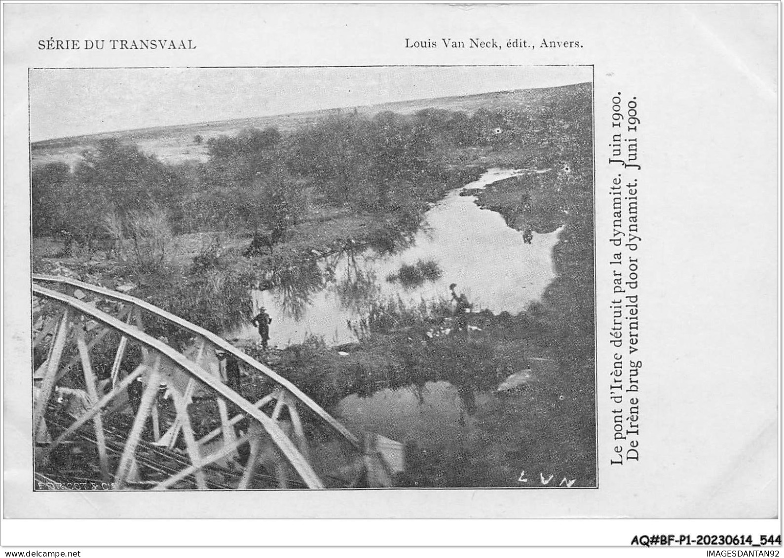AQ#BFP1-AFRIQUE DU SUD-0270 - Série Du TRANSVAAL - Le Pont D'Irène Détruit  Par La Dynamite Juin 1900 - Zuid-Afrika