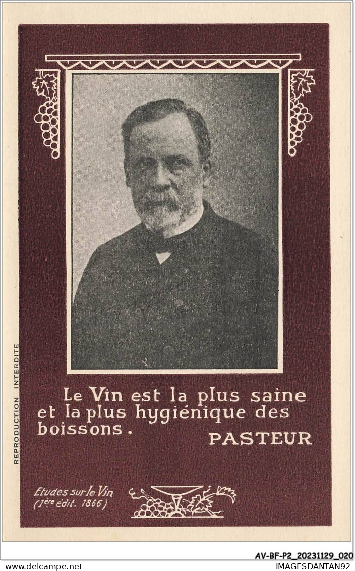 AV-BFP2-0198 - SANTE - Pasteur - Le Vin Est La Plus Saine Et La Plus Hygiénique Des Boissons - Salute