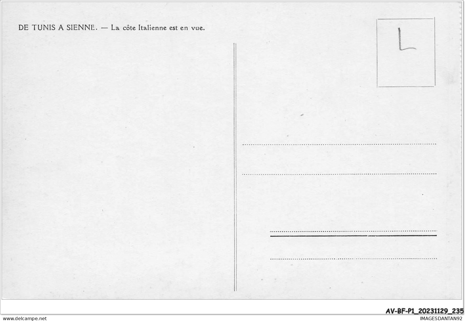 AV-BFP1-0118 - ITALIE - De Tunis à Sienne - La Côte Italienne Est En Vue - Altri & Non Classificati