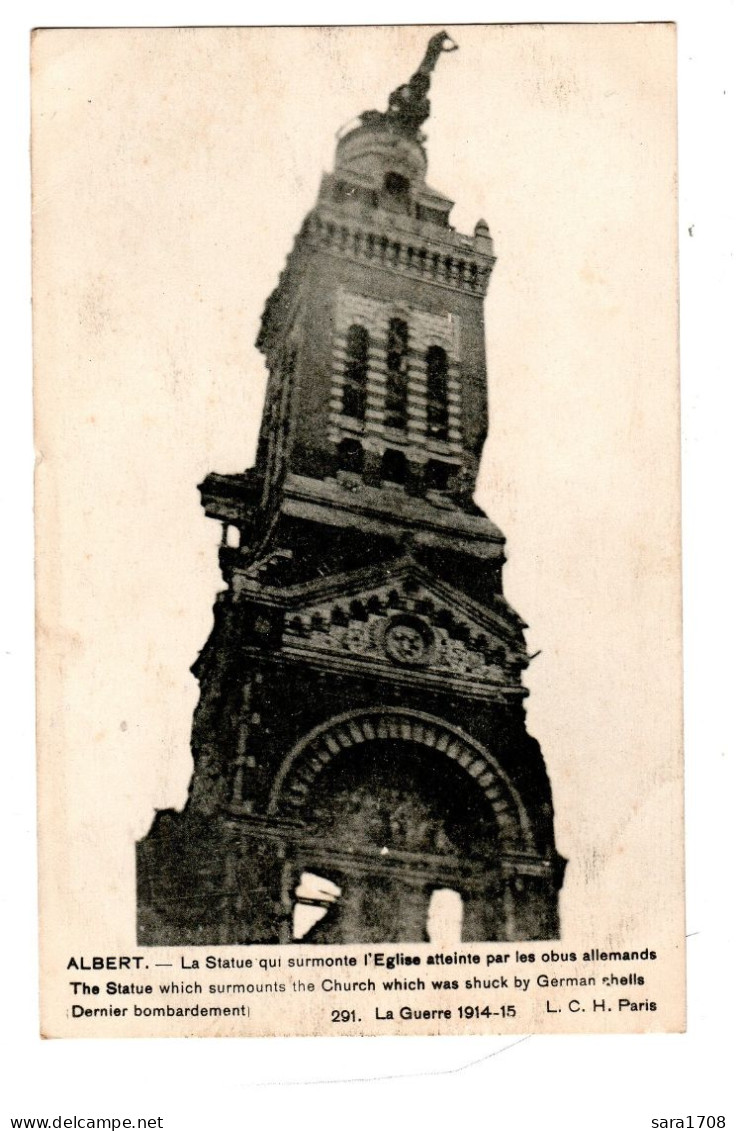 ALBERT, La Statue Qui Surmonte L'église Atteinte Par Les Obus Allemands. - Guerre 1914-18