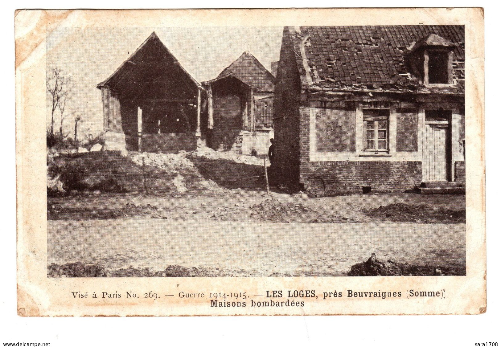 LES LOGES, Près De BEUVRAIGNES, Maisons Bombardées. - Guerre 1914-18