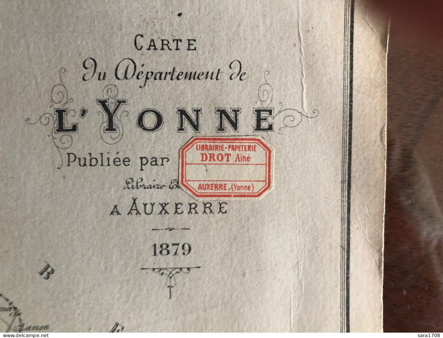 Carte Du Dép De L'YONNE, Par DROT Ainé à AUXERRE En 1879. Lithographie Par G. ROUILLE à Auxerre. PORT GRATUIT FRANCE. - Lithografieën