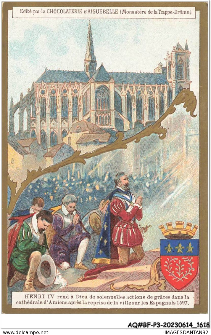 AQ#BFP3-CHROMOS-0807 - CHOCOLAT D'AIGUEBELLE - Henri IV Rend à Dieu De Solennelles Actions De Grâces  - Aiguebelle