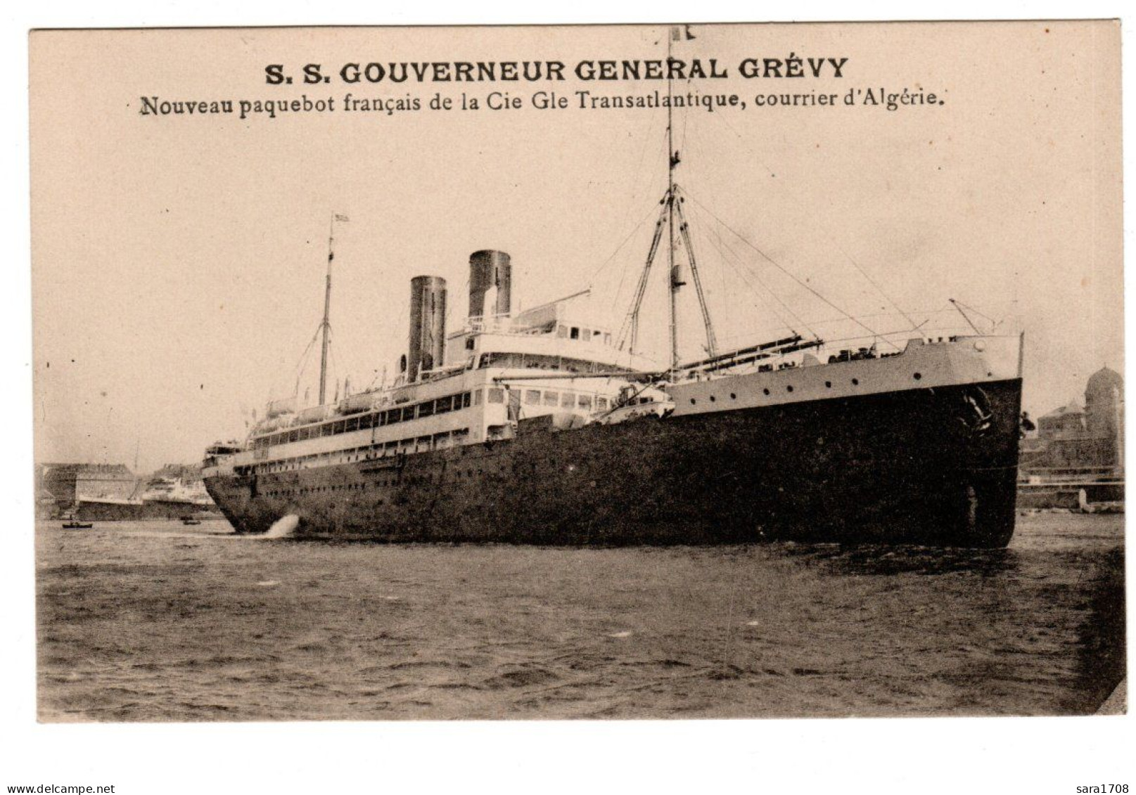 S.S. GOUVERNEUR GENERAL GRÉVY, Nouveau Paquebot Français De La Cie Transatlantique, Courrier D'Algérie. - Steamers