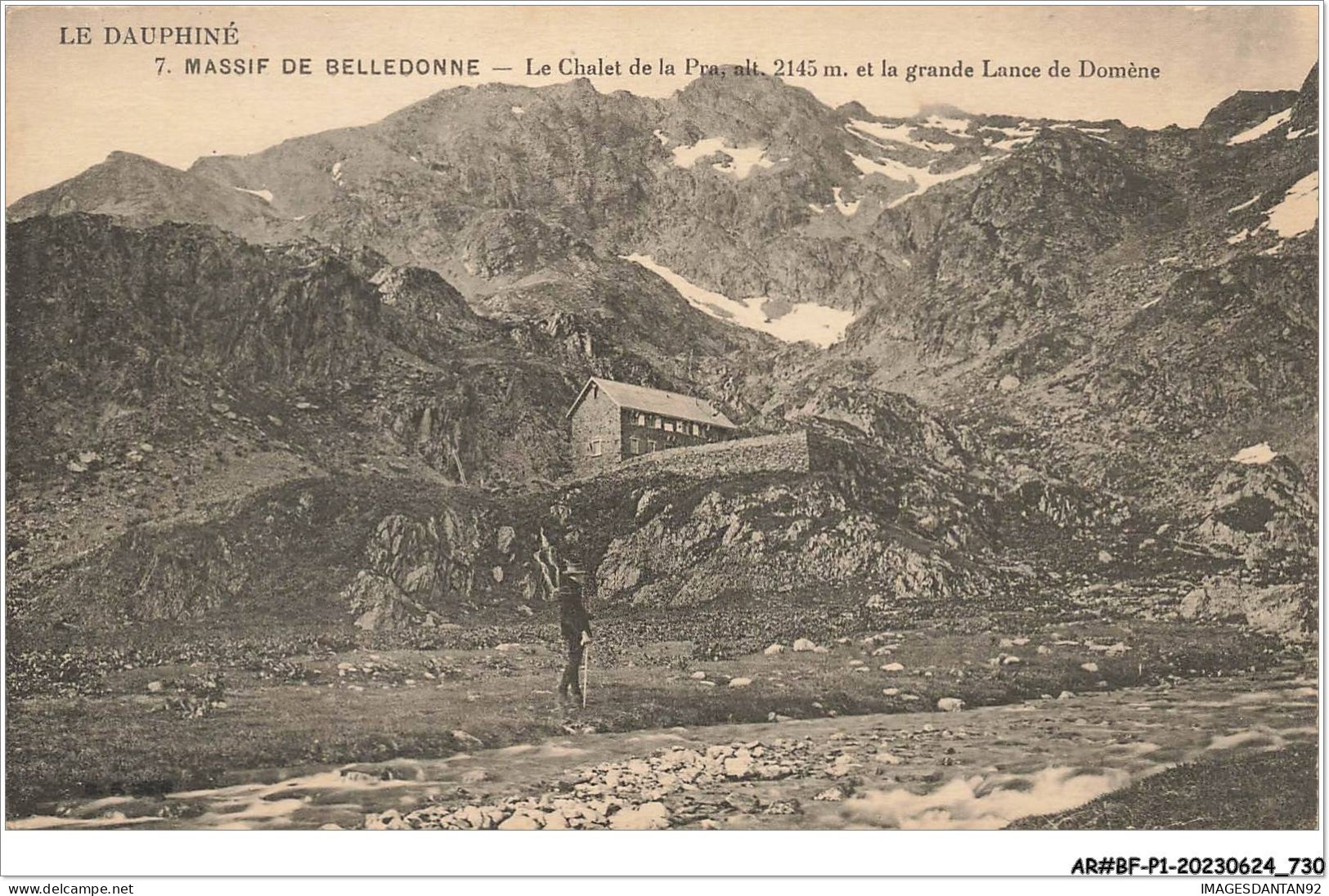 AR#BFP1-38-0366 - MASSIF DE BELLEDONNE - Le Chalet De La Pra-, Et La Grande Lance De Domène - Sonstige & Ohne Zuordnung