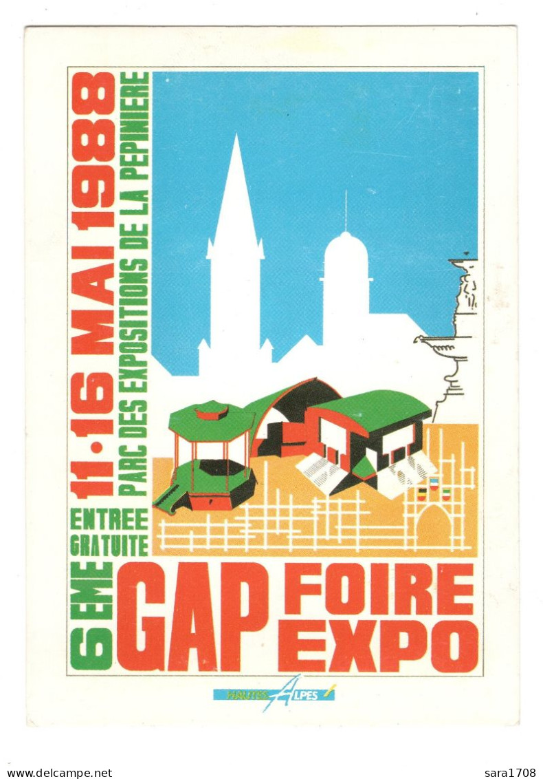 05 GAP, CP éditée Pour La 6ème GAP FOIRE EXPO Du 11 Au 16 Mai 1988, Pierre BES Et Imprimeur SERVE. - Gap
