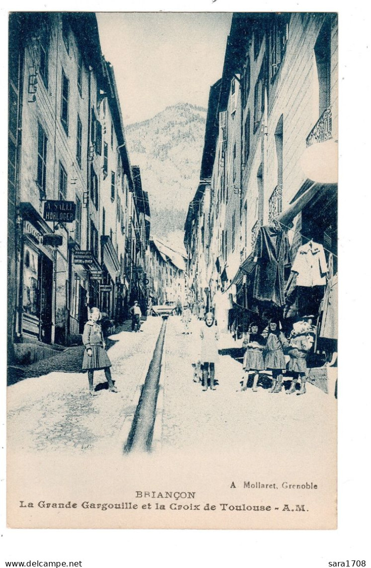 05 BRIANÇON, La Grande Gargouille Et La Croix De Toulouse.  - Briancon