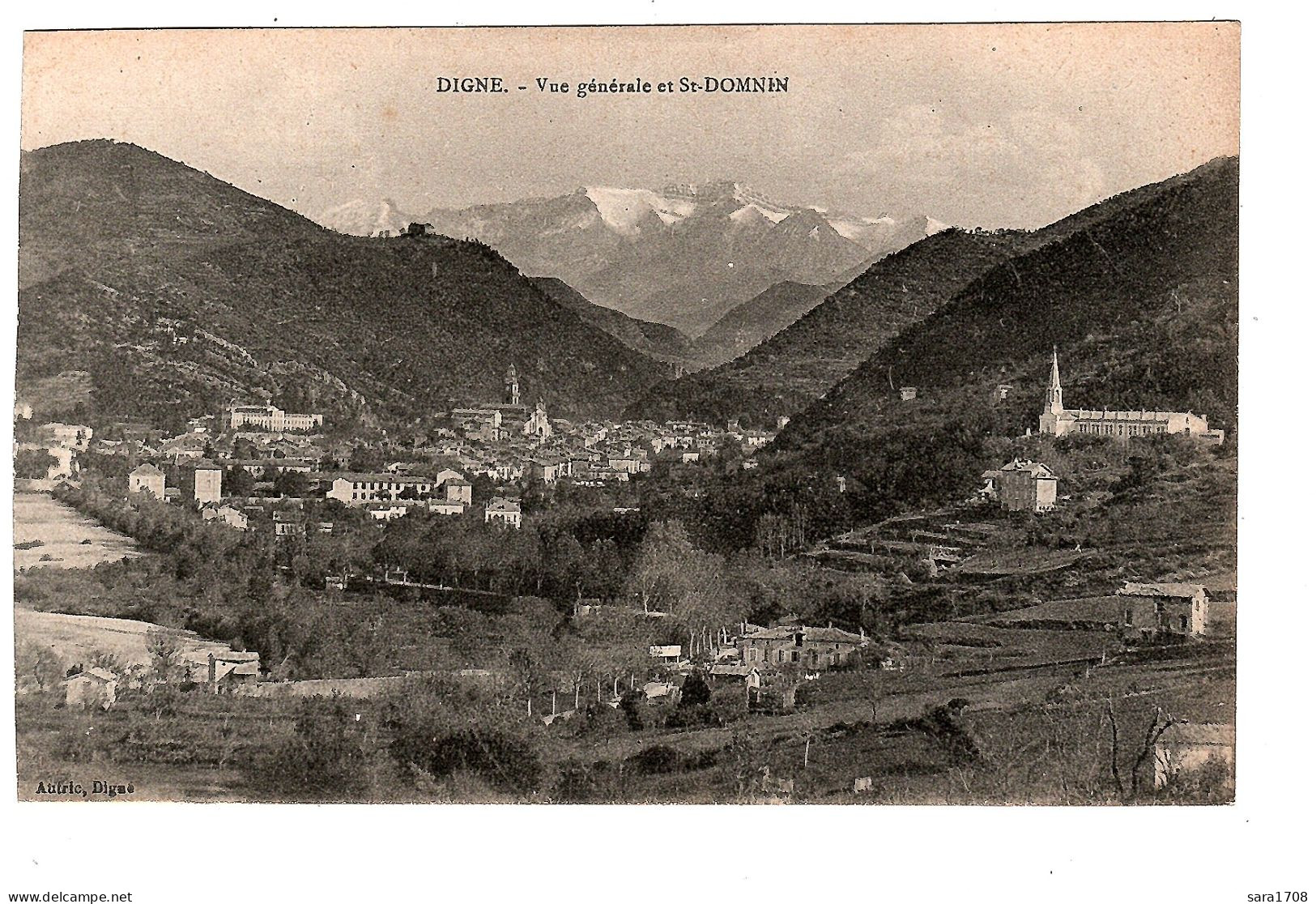 04 DIGNE, Vue Et Saint DOMNIN. éditeur AUTRIC.  - Digne