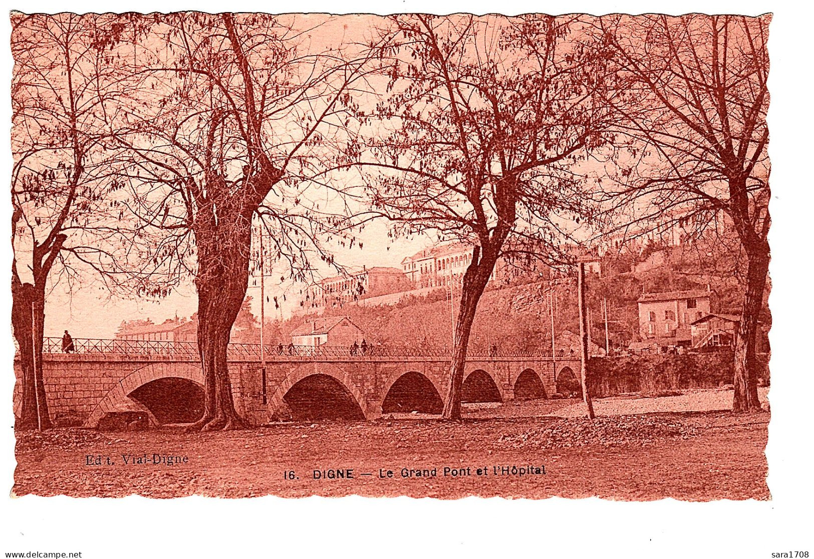 04 DIGNE, Le Grand Pont Et L'Hôpital. éditeur VIAL. 2 SCAN. - Digne