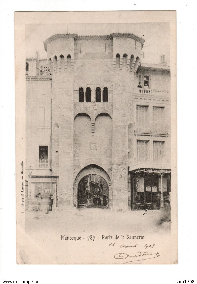 04 MANOSQUE, Porte De La Saunerie. éditeur LACOUR. - Manosque