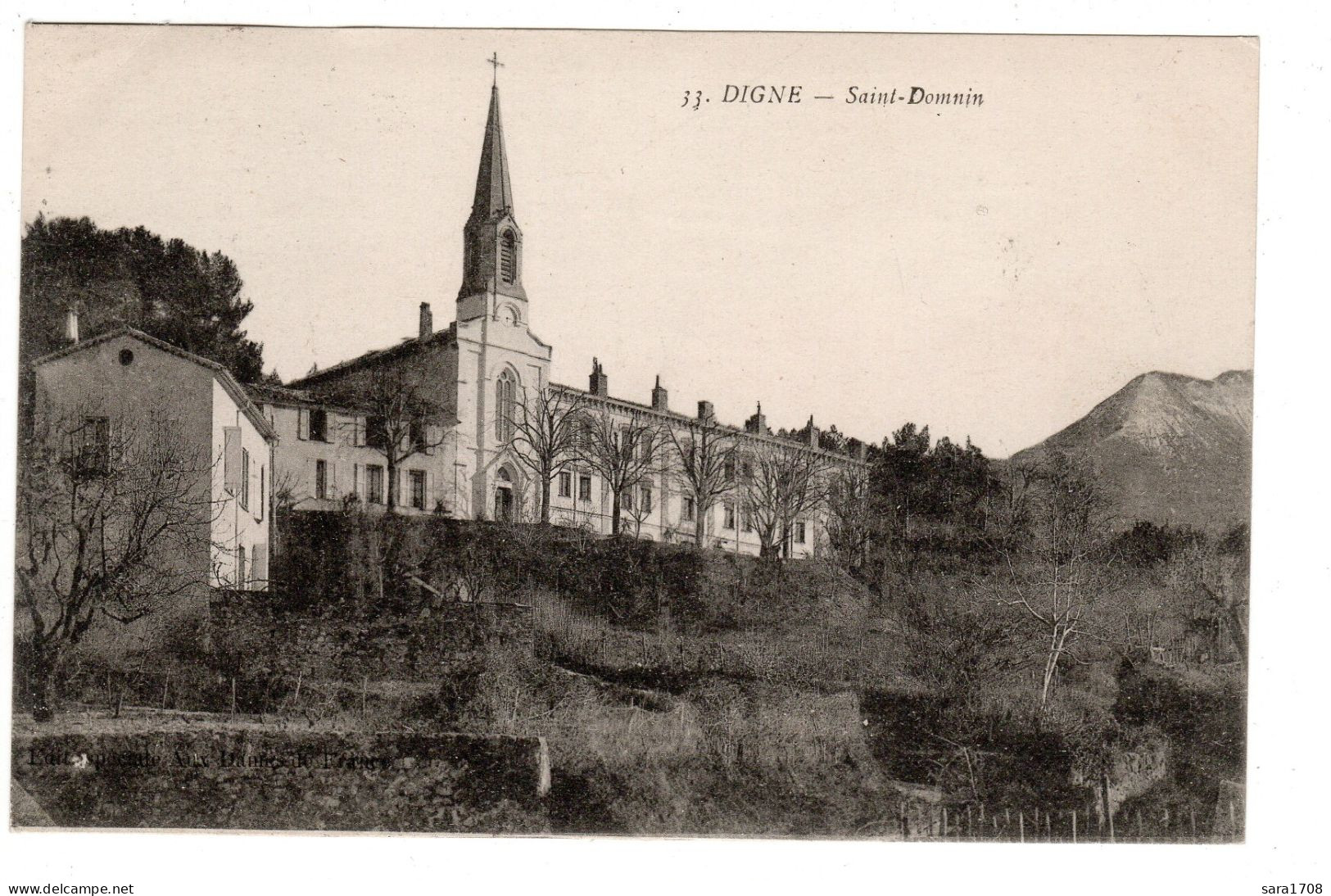 04 DIGNE, SAINT DOMNIN, Éditeur AUX DAMES DE FRANCE . ( 5 ). - Digne