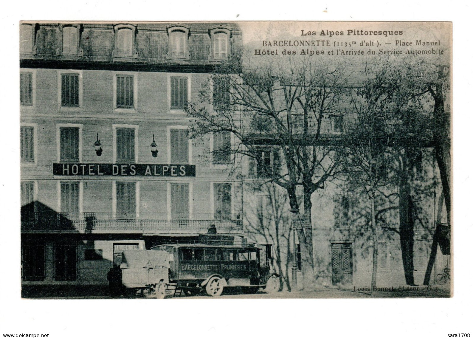 04 BARCELONNETTE, Place Manuel, Hôtel Des ALPES, Arrivée Du Service AUTOMOBILE.  - Barcelonnette