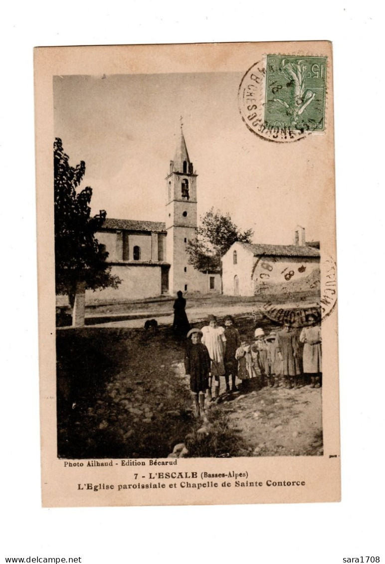 04 L'ESCALE, église Et Chapelle De Sainte Contorce. éditeur BÉCARUD, Photo AILHAUD. - Other & Unclassified