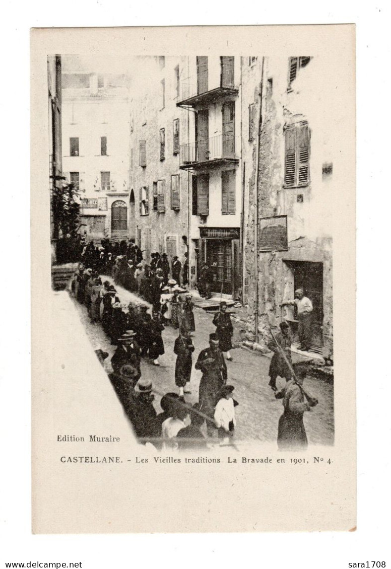 04 CASTELLANNE, Les Vieilles Traditions. La Bravade En 1901. N°4. édition MURAIRE. - Castellane