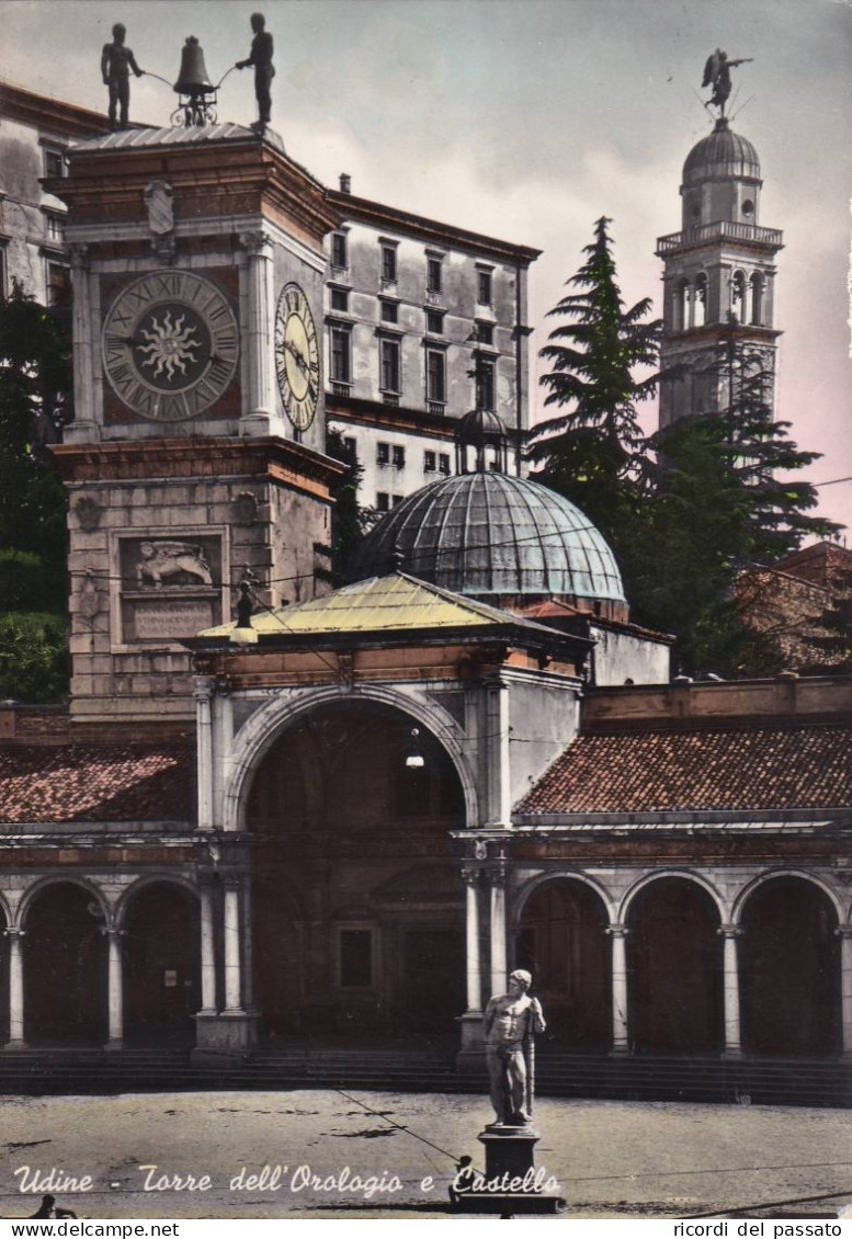 Cartolina Udine - Torre Dell'orologio E Castello - Udine