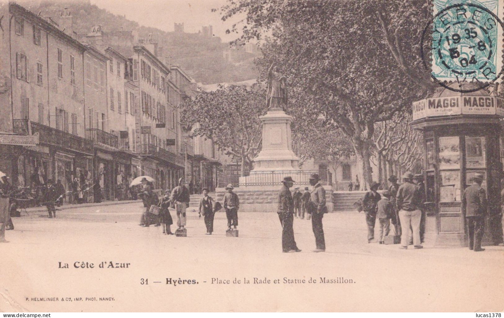 83 / HYERES / PLACE DE LA RADE ET STATUE DE MASSILLON / SERIE COTE D AZUR NANCY 31 - Hyeres