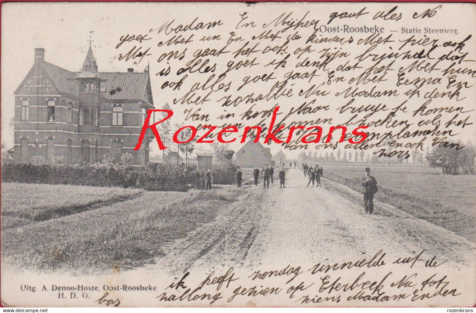 Oost-Roosbeke Oost-Rozebeke Statie Steenweg ZELDZAAM Geanimeerd 1904 (In Goede Staat) - Oostrozebeke