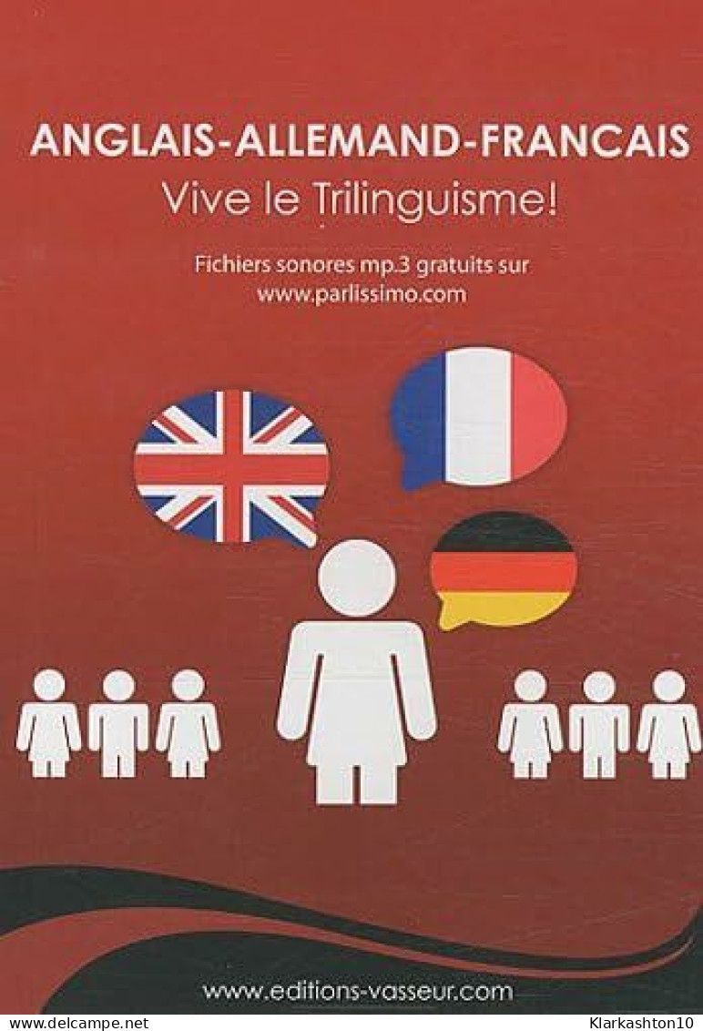 Anglais-allemand-français : Vive Le Trilinguisme - Autres & Non Classés