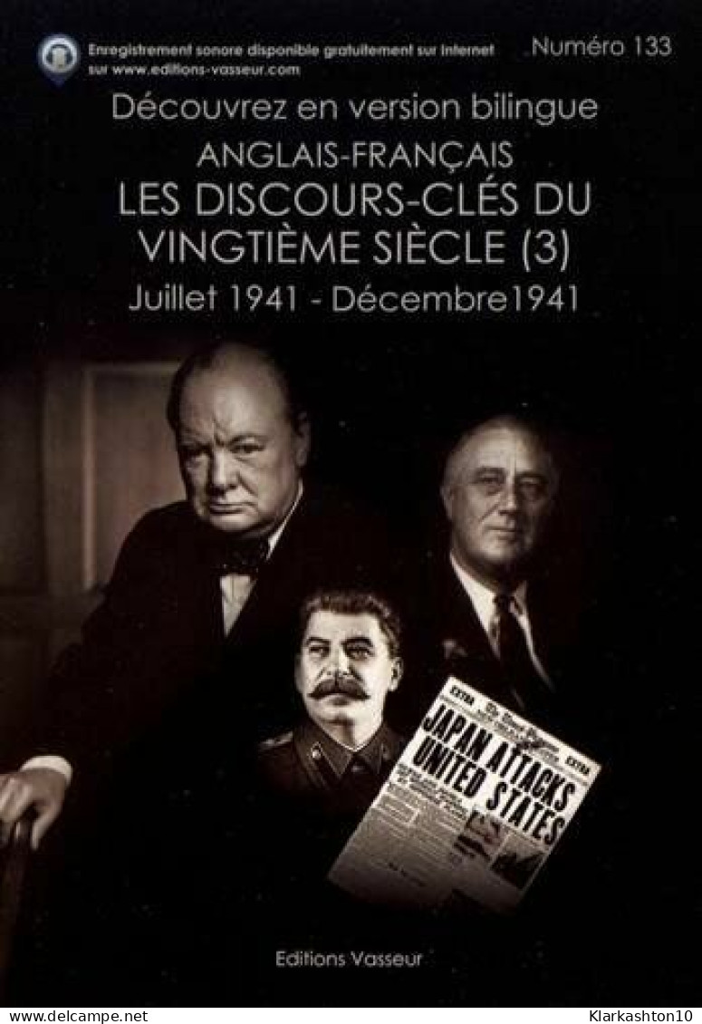 Les Discours-clés Du Vingtième Siècle : Volume 3 Juillet 1941 - Décembre 1941 - Autres & Non Classés