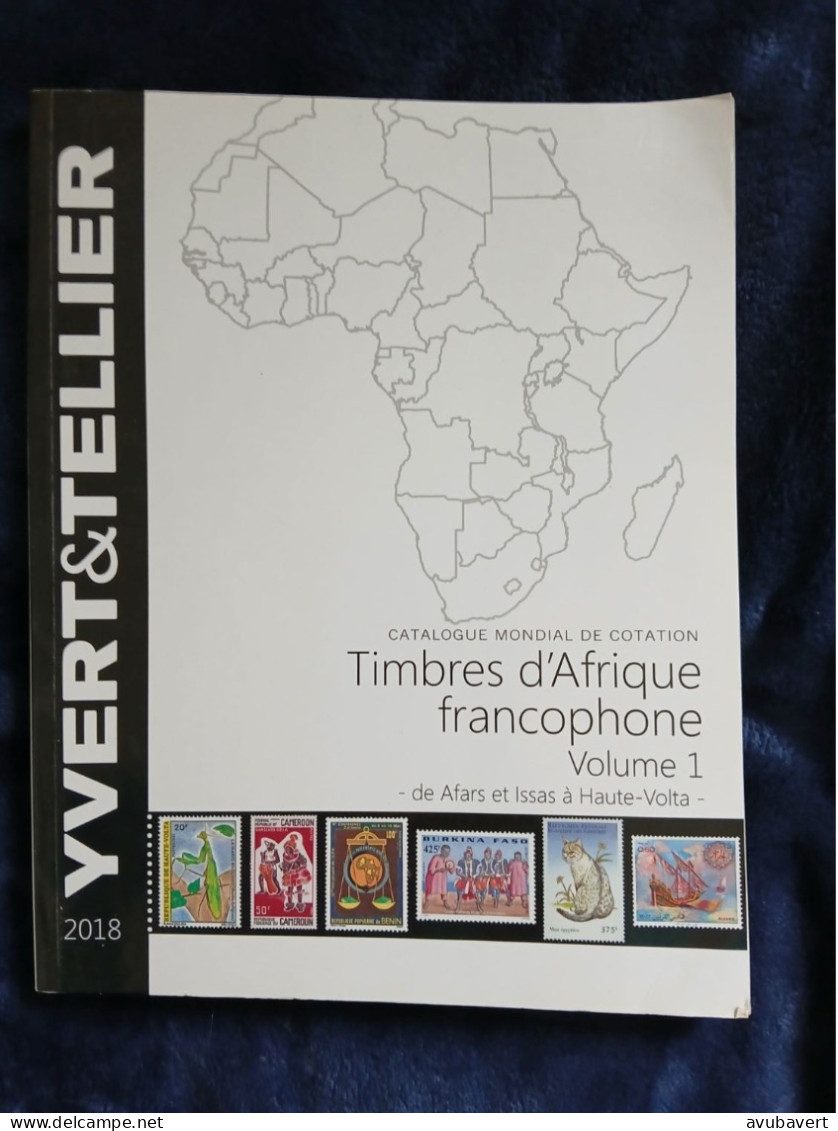 Catalogue De Cotation, Timbres Afrtique Francophone 2018, Volume 1 - Altri & Non Classificati