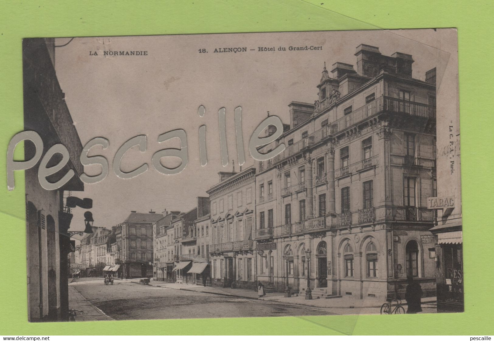 61 ORNE - CP ALENCON - HOTEL DU GRAND CERF - LA  C.P.A. PARIS N° 18 - Alencon