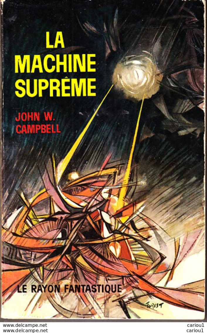 C1 John W CAMPBELL La MACHINE SUPREME Epuise RAYON FANTASTIQUE EO Forest PORT INCLUS France - Le Rayon Fantastique