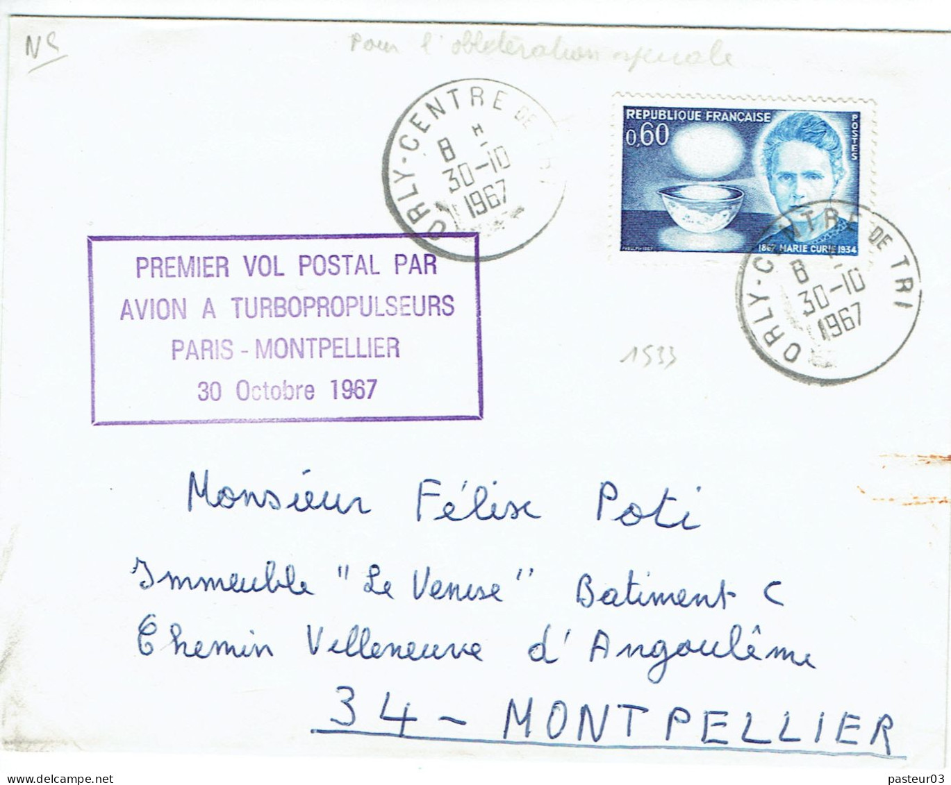 Premier Vol Postal Par Avion à Turbopropulseurs Paris Montpellier 30 Octobre 1967 Timbre N° 1533 De France TaD Orly Cent - 1960-.... Lettres & Documents