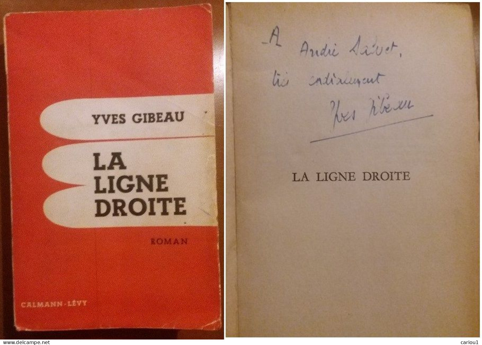 C1 Yves GIBEAU La LIGNE DROITE 1956 Envoi DEDICACE Signed Port Inclus France - Gesigneerde Boeken