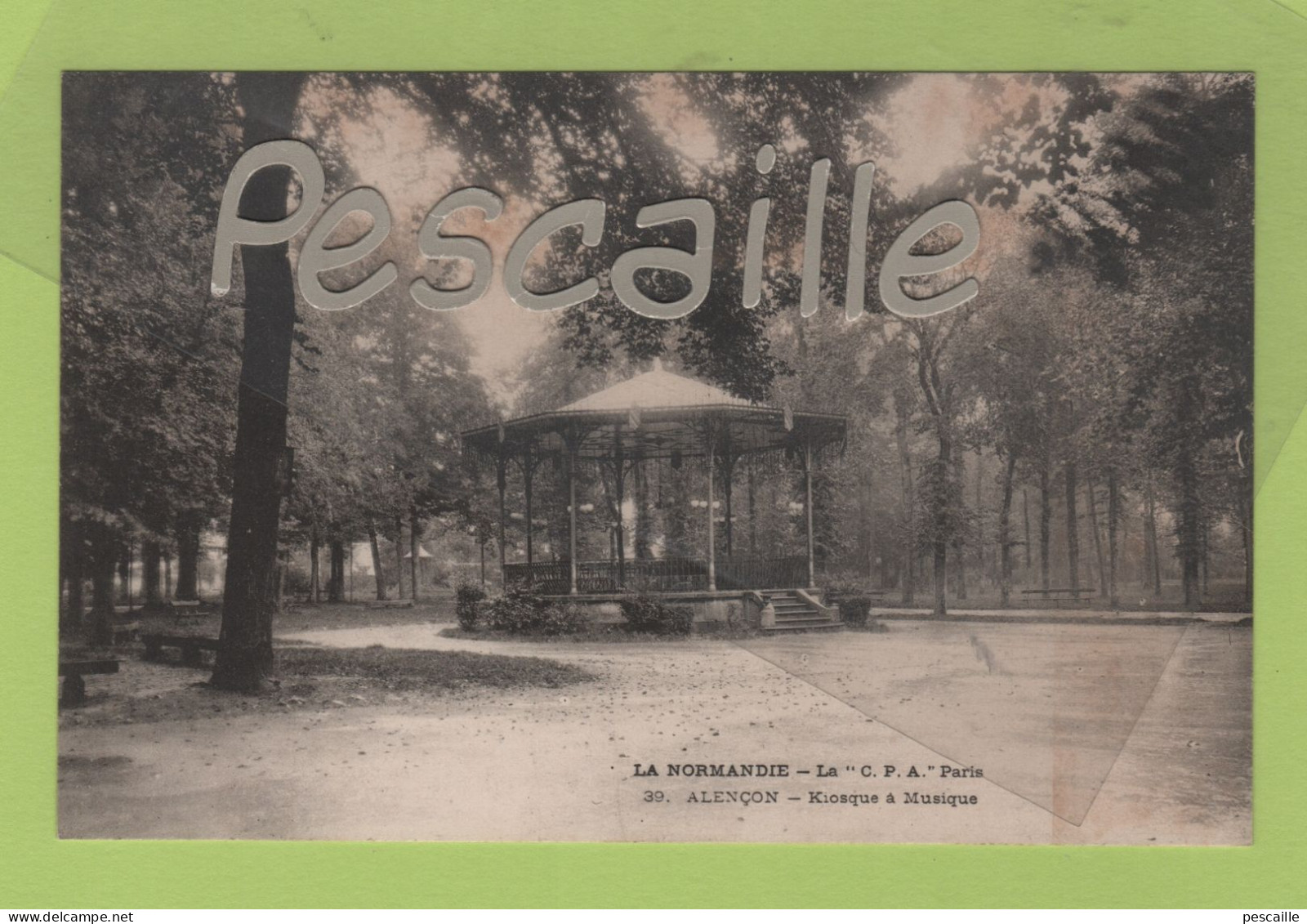 61 ORNE - CP ALENCON - KIOSQUE A MUSIQUE - LA  C.P.A. PARIS N° 39 - Alencon