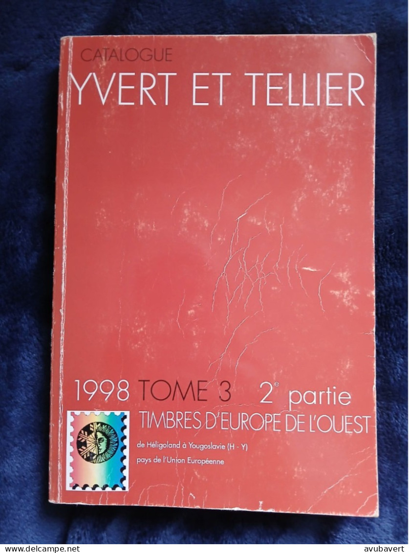 Catalogue De Cotations, 1998, Timbres D'Europe De L'Ouest Tome 3, 2ème Partie - Other & Unclassified