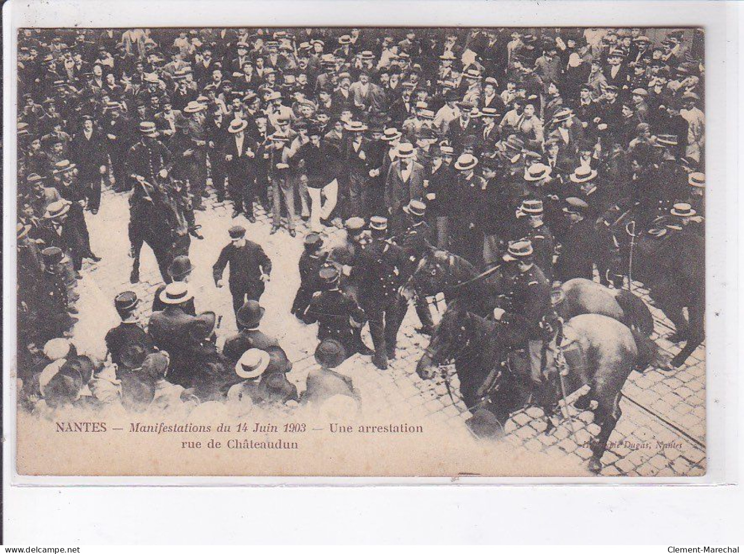 NANTES: Manifestation Du 14 Juin 1906, Une Arrestation Rue De Châteaudun - Très Bon état - Nantes