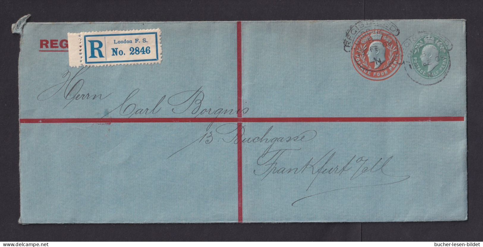 1908 - 4 P. Neben 1/2 P. Privat-Ganzsache Als Einschreiben Ab London Nach Frankfurt - Storia Postale
