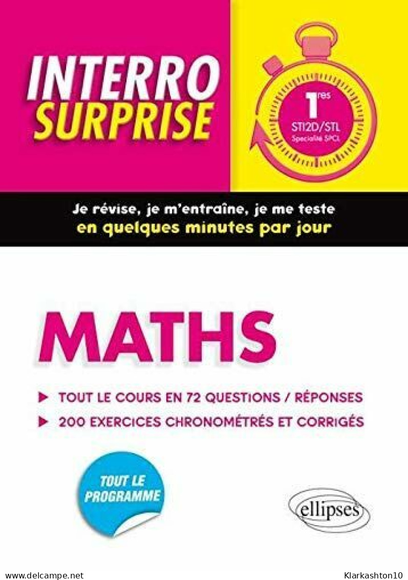 Interro Surprises Maths 1res STI2D/STL Spécialité SPCL Tout Le Cours En 72 Questions/Réponses - Sonstige & Ohne Zuordnung