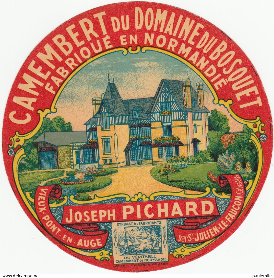 ETIQUETTE DE  CAMEMBERT JOSEPH PICHARD VIEUX PONT EN AUGE - Fromage