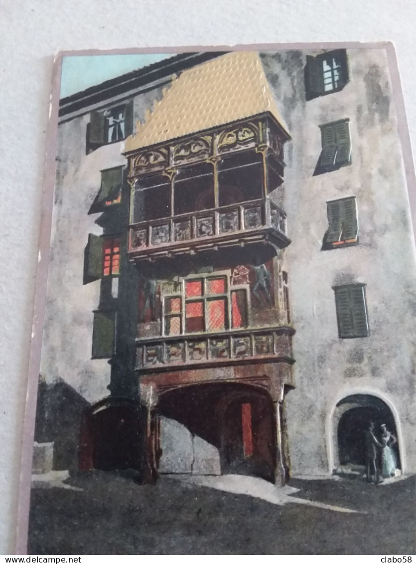 1911  INNSBRUCK  GOLDENES DACHL  CARTOLINA CON RILIEVO - Innsbruck