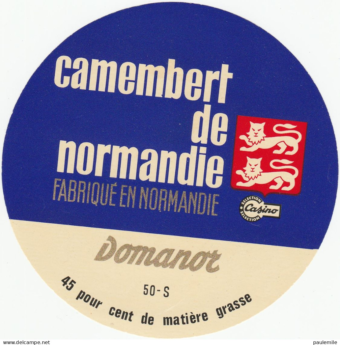 ETIQUETTE DE  CAMEMBERT PAILLAUD TORIGNI SUR VIRE DOMANOR CASINO - Cheese