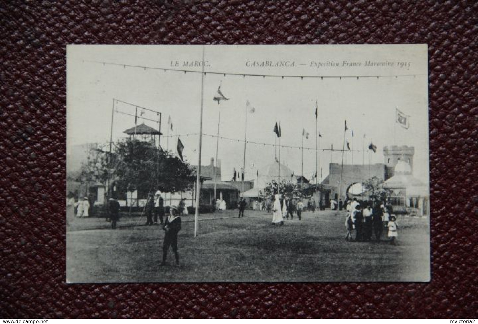 MAROC  - CASABLANCA : Exposition Franco Marocaine 1915 - Casablanca