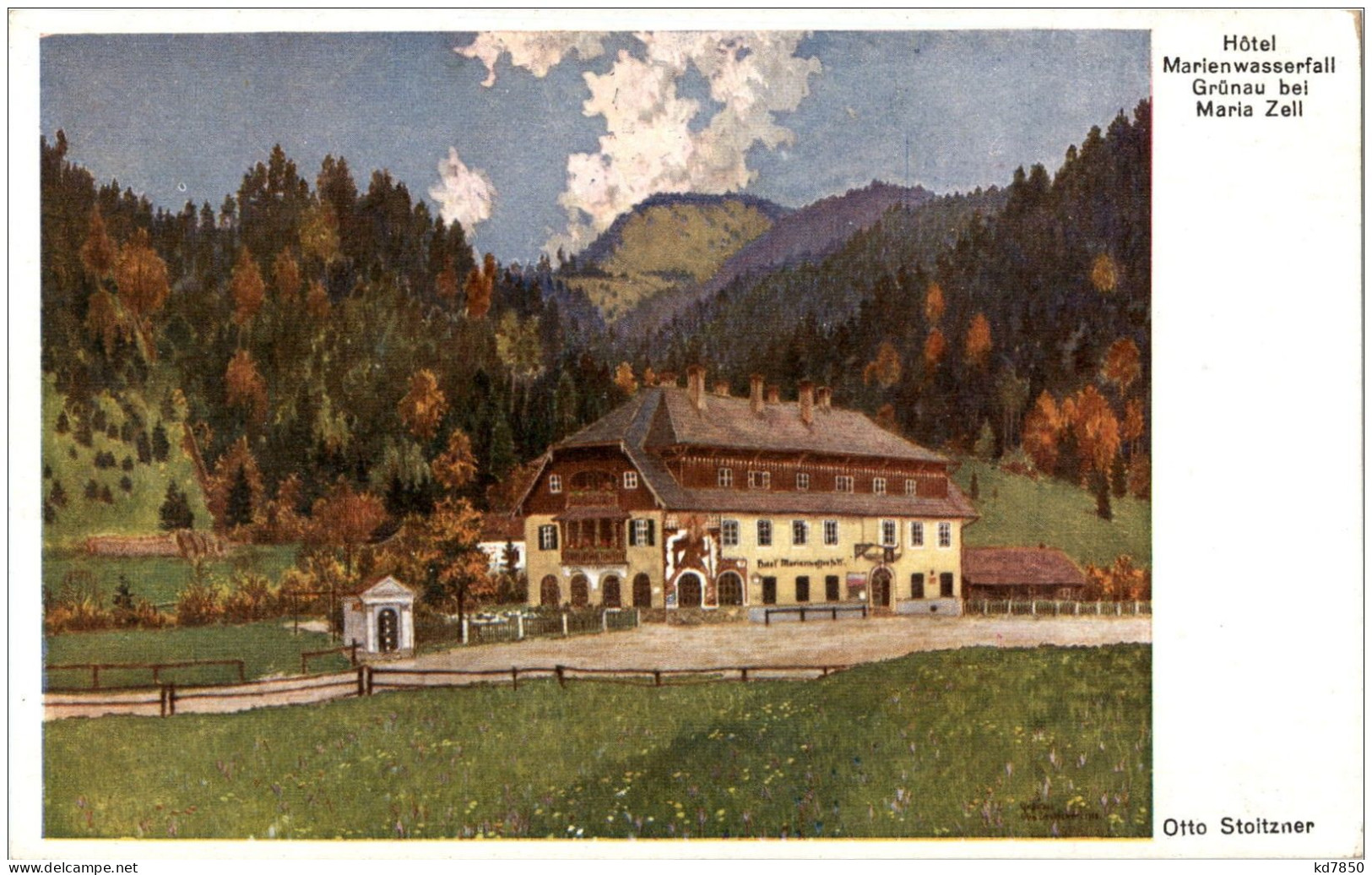 Hotel Marienwasserfall Grünau Bei Maria Zell Signed Otto Stoitzer - Other & Unclassified
