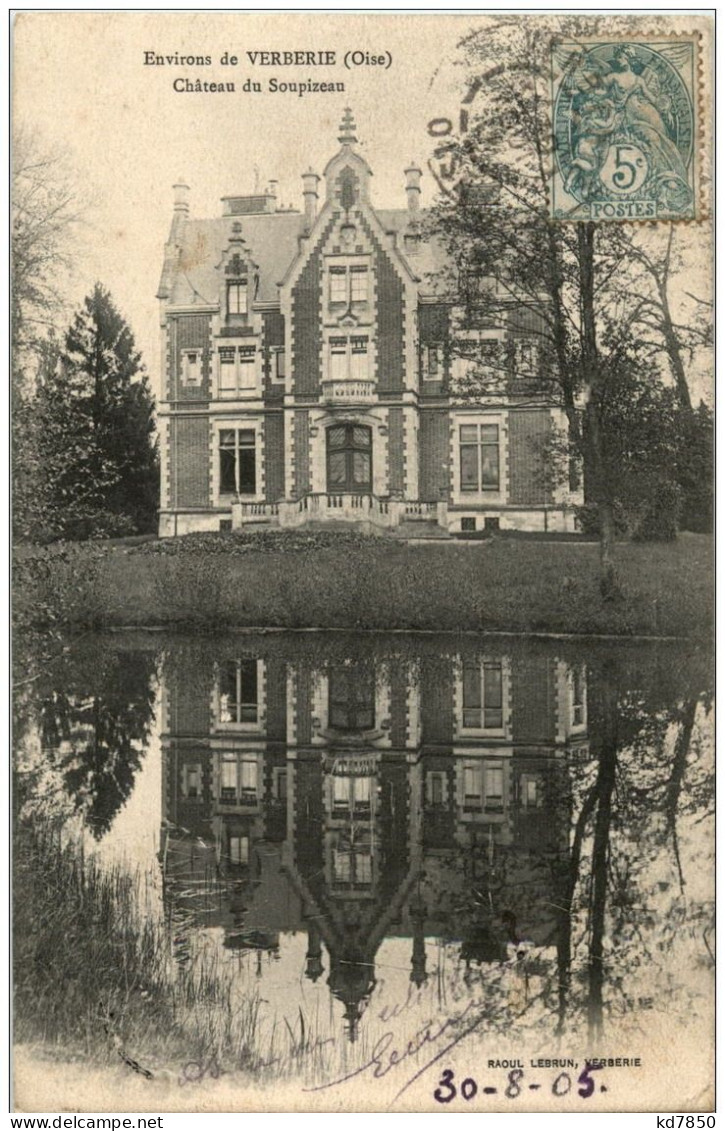 Verberie - Chateau Du Soupizeau - Verberie