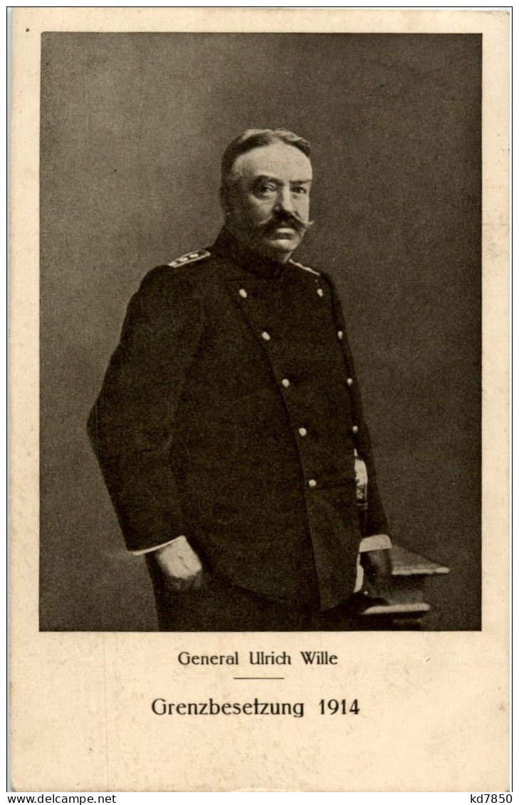 Grenzbesetzung 1914 - General Ulrich Wille - Autres & Non Classés