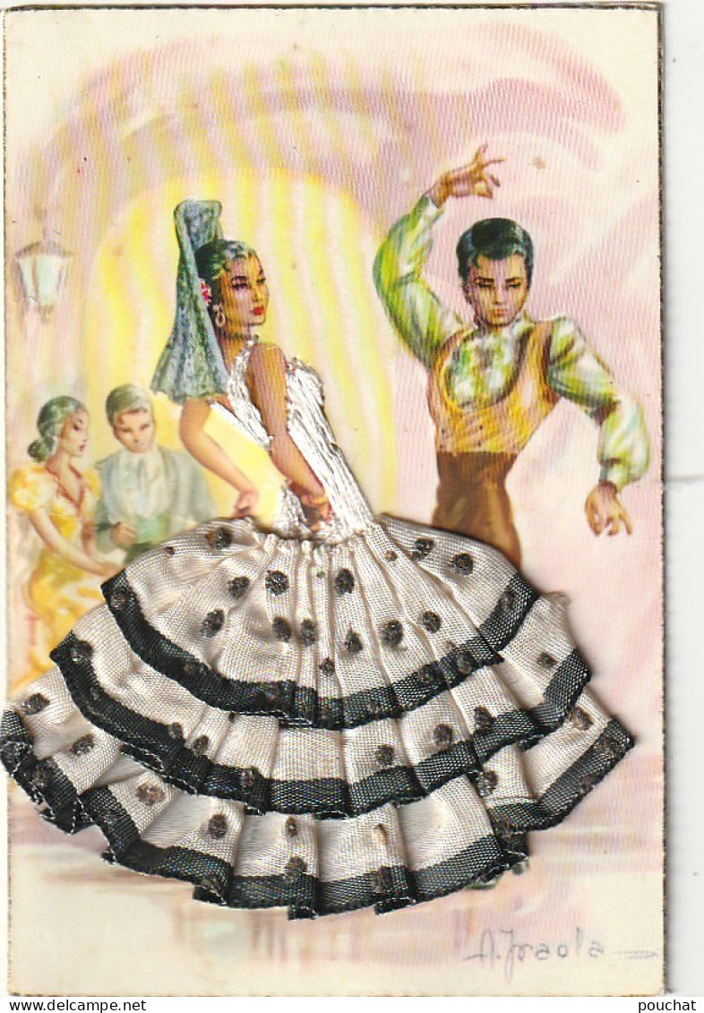 WA 5- CARTE  BRODEE AVEC AJOUT DE TISSU - COUPLE DE DANSEURS ( FLAMENCO ) - ILLUSTRATEUR A. IRAOLA - Embroidered