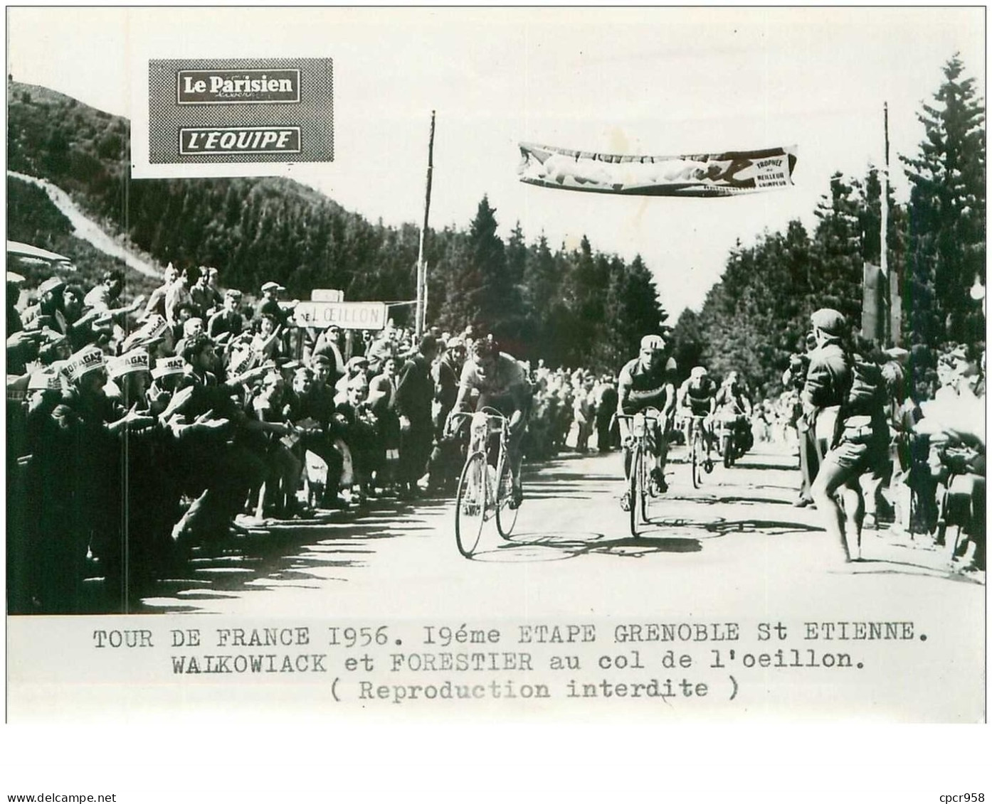 PHOTO DE PRESSE ORIGINALE TOUR DE FRANCE 1956.20X15.19eme ETAPE GRENOBLE ST ETIENNE.WALKOWIACK ET FORESTIER AU .n°18687 - Wielrennen