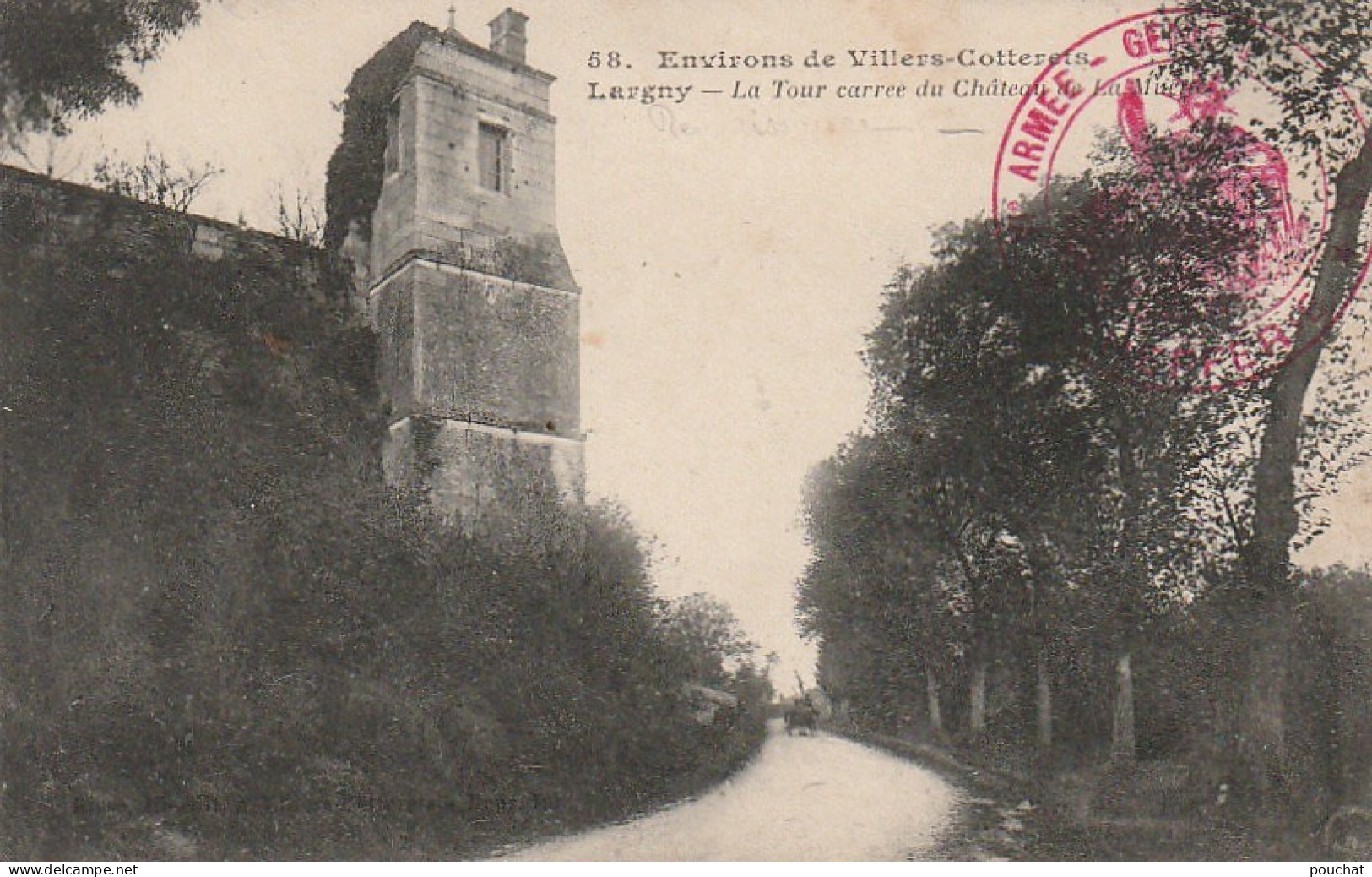 WA 7-(02) ENVIRONS DE VILLERS COTTERETS - LARGNY - LA TOUR CARREEE DU CHATEAU DE LA MUETTE - TAMPON MILITAIRE - 2 SCANS - Sonstige & Ohne Zuordnung