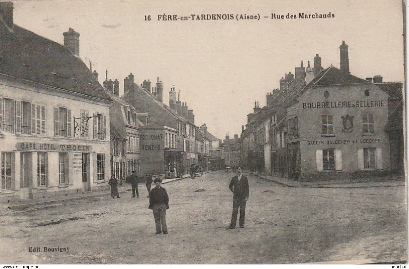 WA 7-(02) FERE EN TARDENOIS - RUE DES MARCHANDS - CAFE HOTEL THORIN , BOURRELLERIE SELLERIE - ANIMATION - 2 SCANS - Fere En Tardenois