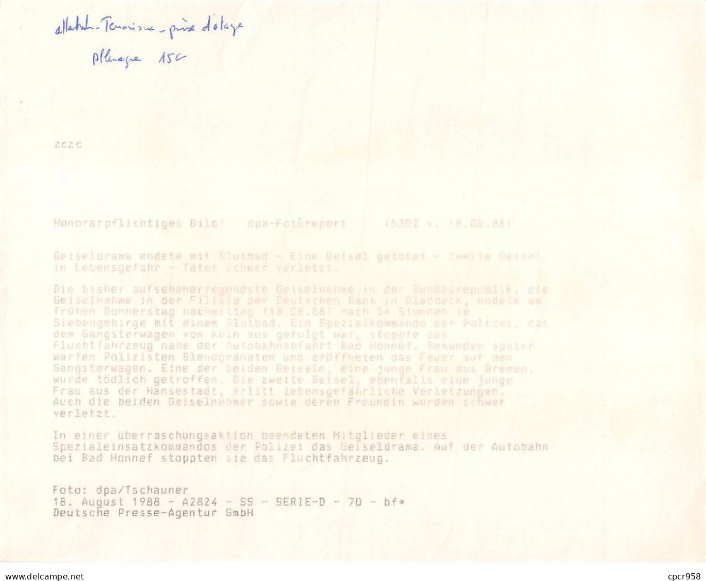 Photo De Presse.ALE10013.24x18 Cm Environ.Allemagne.1988.Attentat.Terrorisme.Prise D'otage - Otros & Sin Clasificación