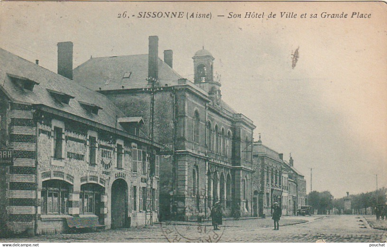 WA 7-(02) SISSONNE - SON HOTEL DE VILLE ET SA GRANDE PLACE - HOTEL DU PONT, RESTAURANT - 2 SCANS - Sissonne