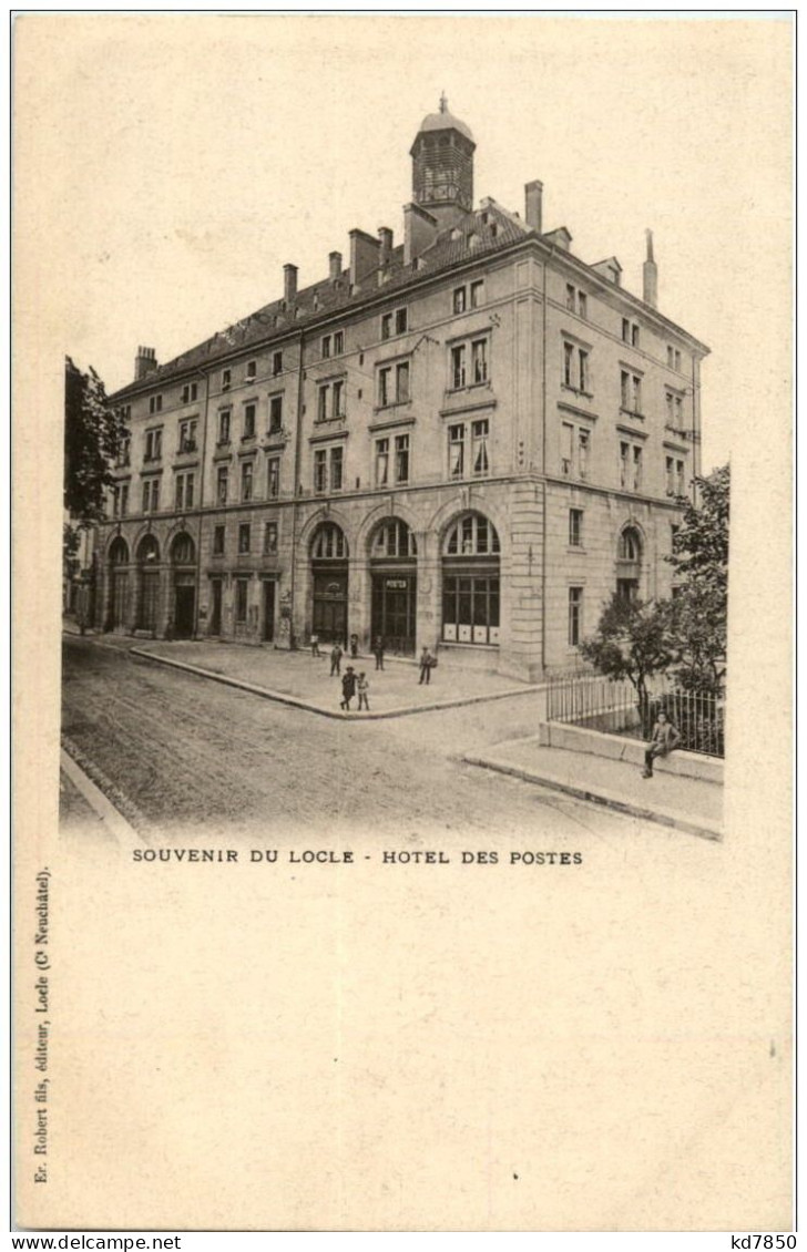 Souvenir Du Locle - Hotel Des Postes - Le Locle