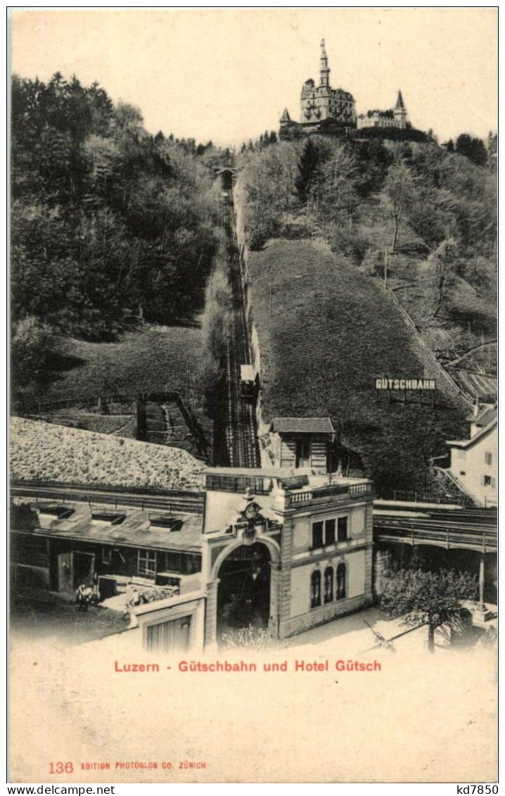 Luzern - Gütschbahn Und Hotel Gütsch - Lucerna